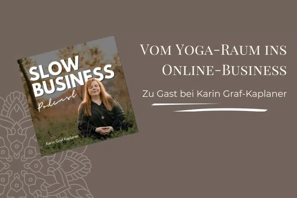 Sarah Fichtinger Online Yoga Slow Business Podcast Logo mit Hintergrund
