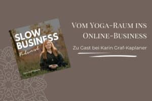Sarah Fichtinger Online Yoga Slow Business Podcast Logo mit Hintergrund