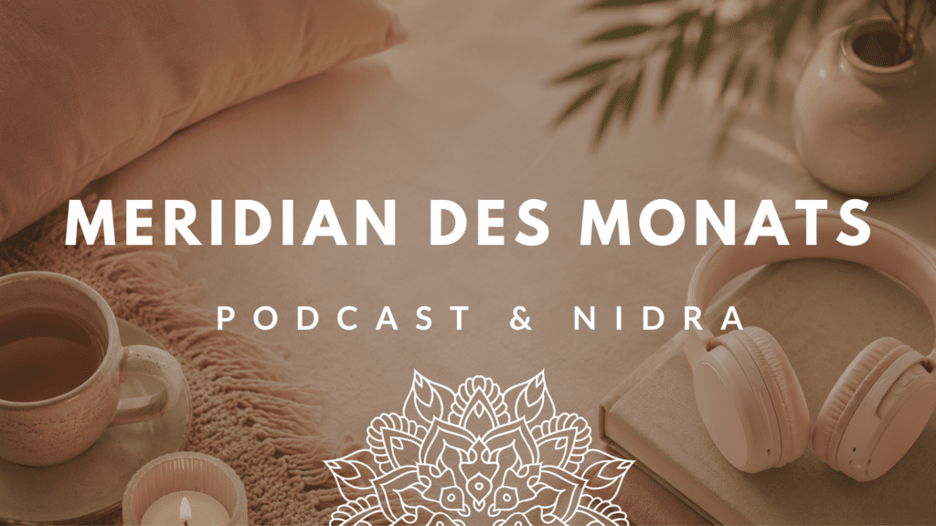 Online-Yoga-Studio FIND YOUR FLOW | Podcast und Meridian-Nidra zum Meridian des Monats