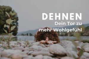 Sanftes Dehnen mit Yin Yoga – finde innere Ruhe und Wohlgefühl